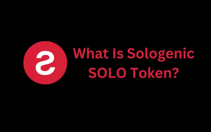 什么是Sologenic(SOLO币)?SOLO代币经济学、未来发展及价格预测