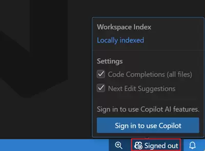 VS Code Copilot 状态栏菜单显示 Signed out 和 Sign in to use Copilot 按钮