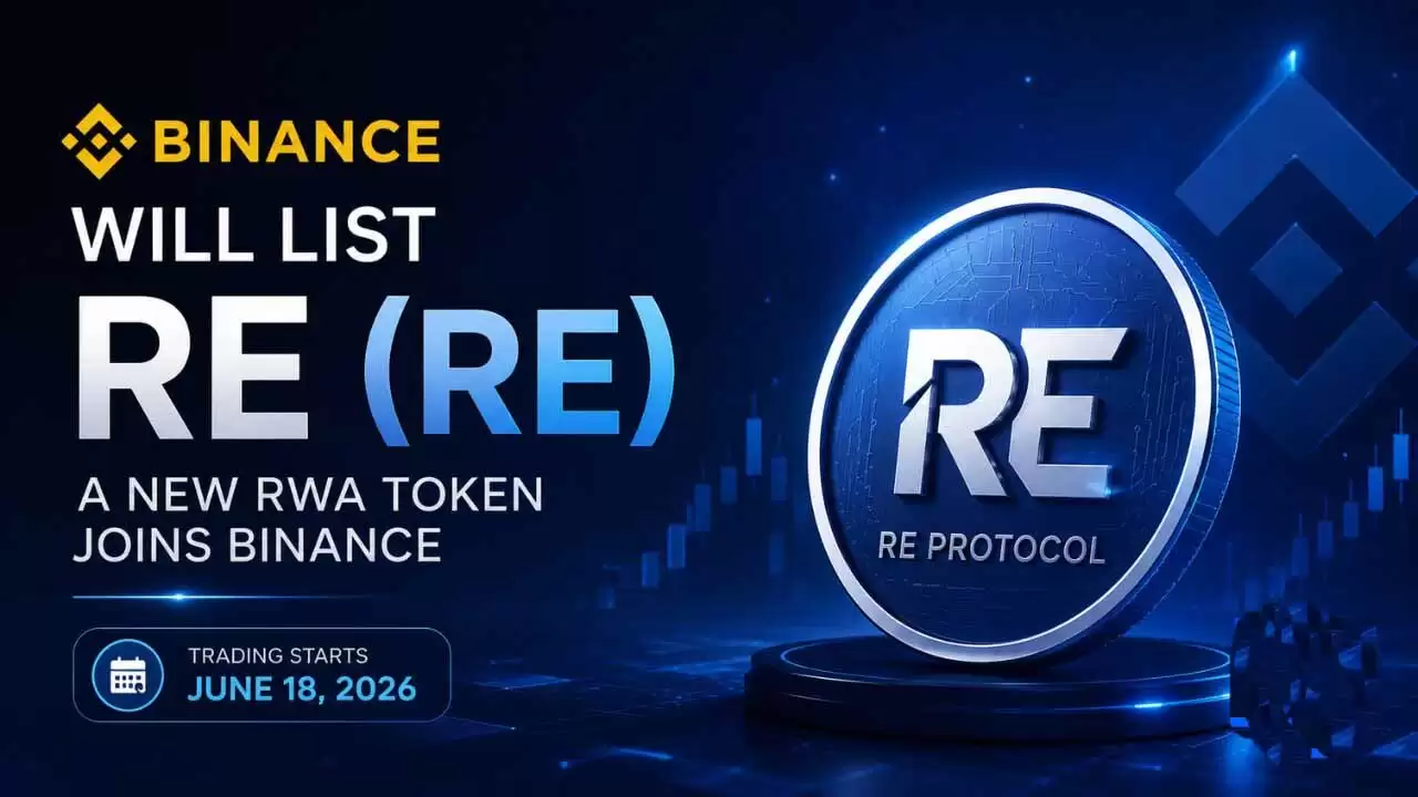 币安将上线 Re (RE)币:新型 RWA 代币,一文介绍